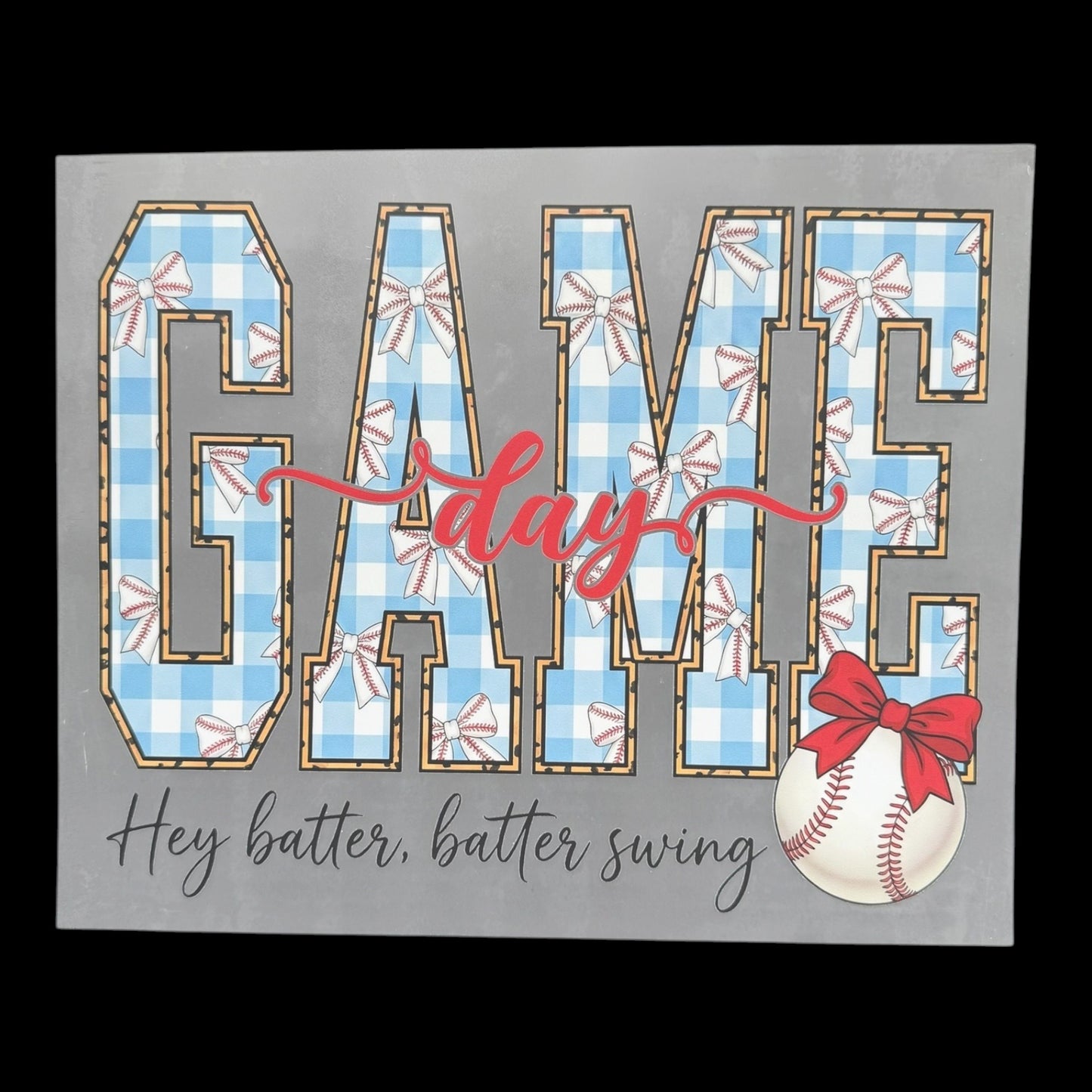 Game Day Hey Batter Batter Swing Baseball DTF Print