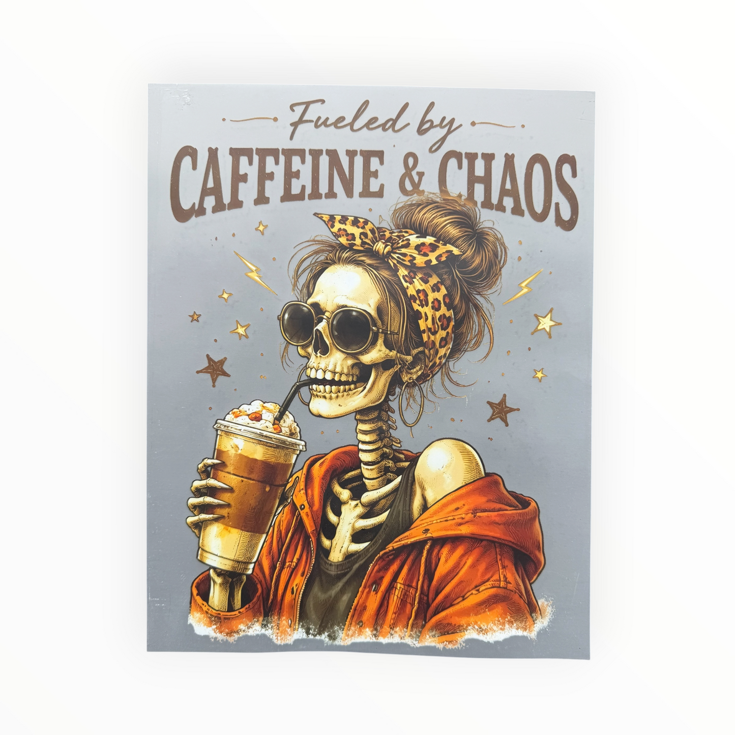 Fueled by Caffeine and Chaos Skeleton DTF Print