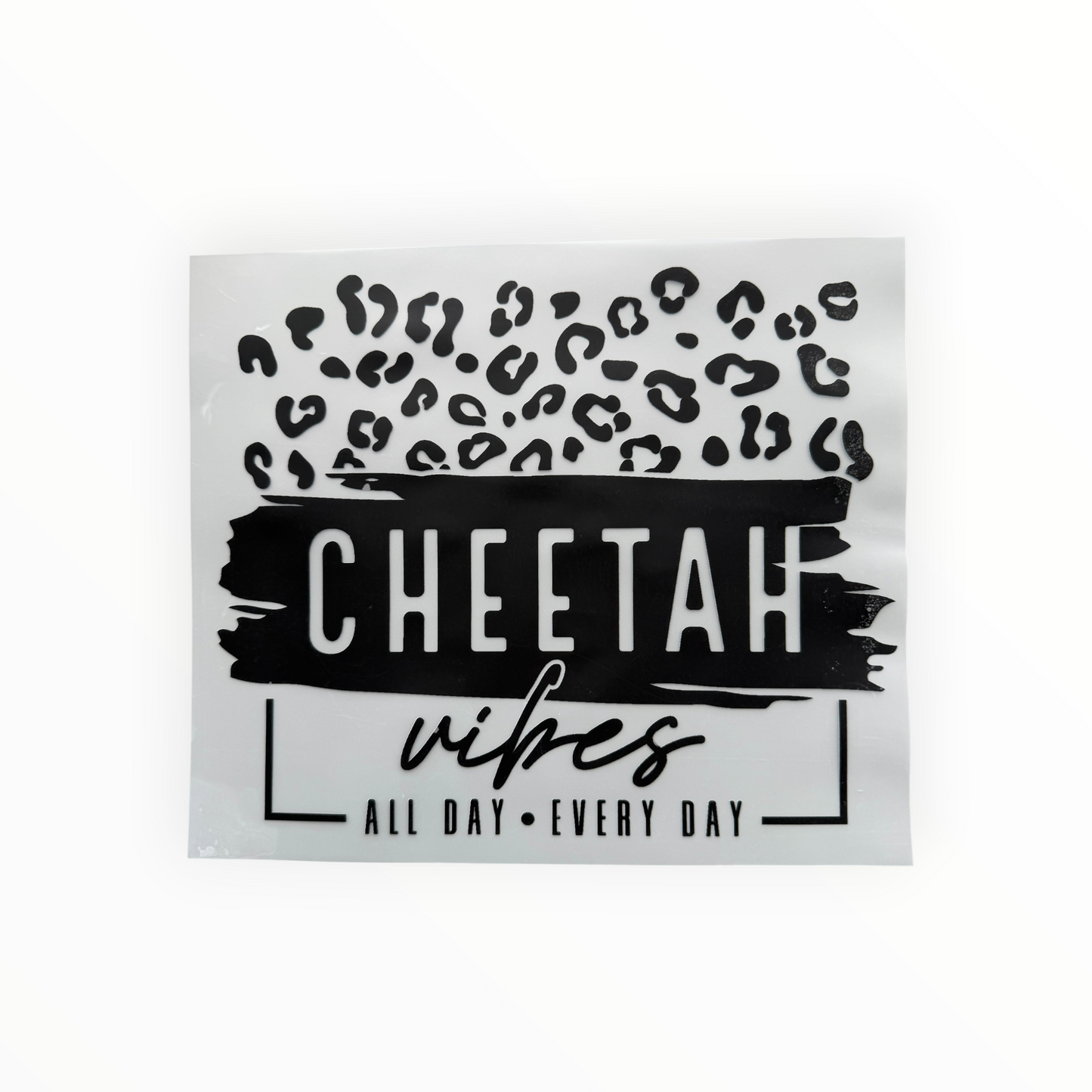 Cheetah Vibes All Day Every Day DTF Print