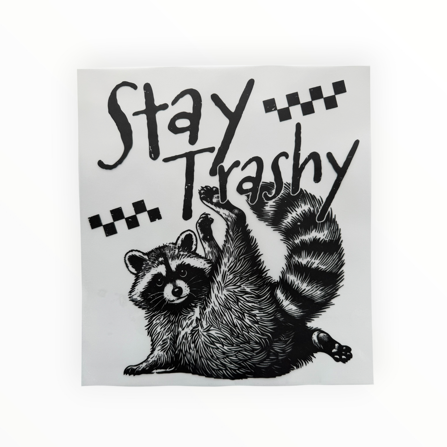 Stay Trashy Raccoon Checkered DTF Print