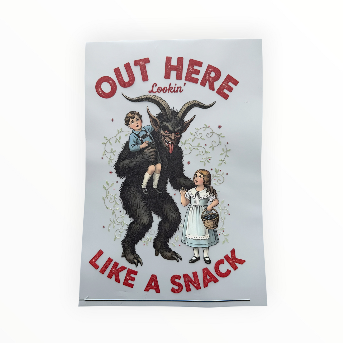 Out Here Lookin Like a Snack Krampus Funny DTF Print