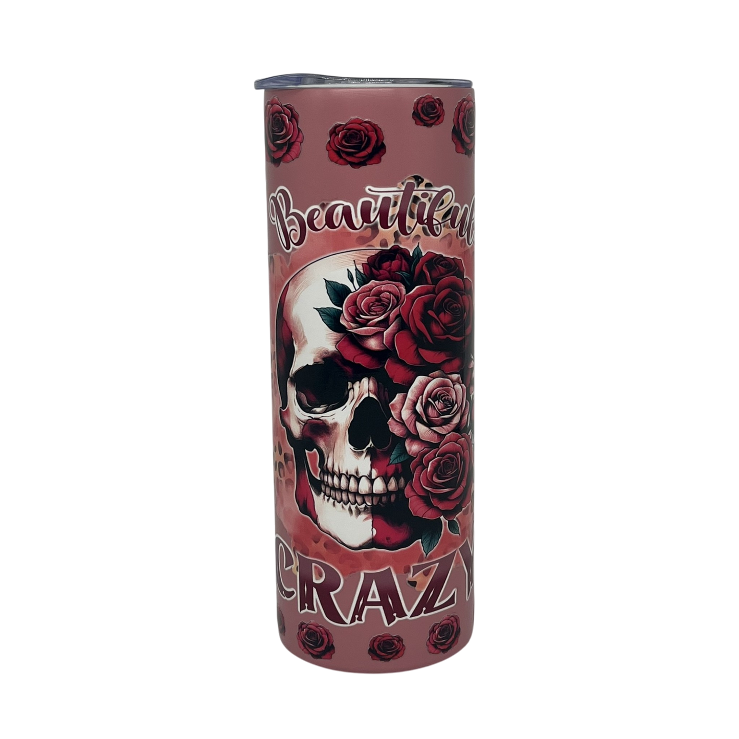 Beautiful Crazy 20oz Skinny Tumbler – Skull & Rose Stainless Steel