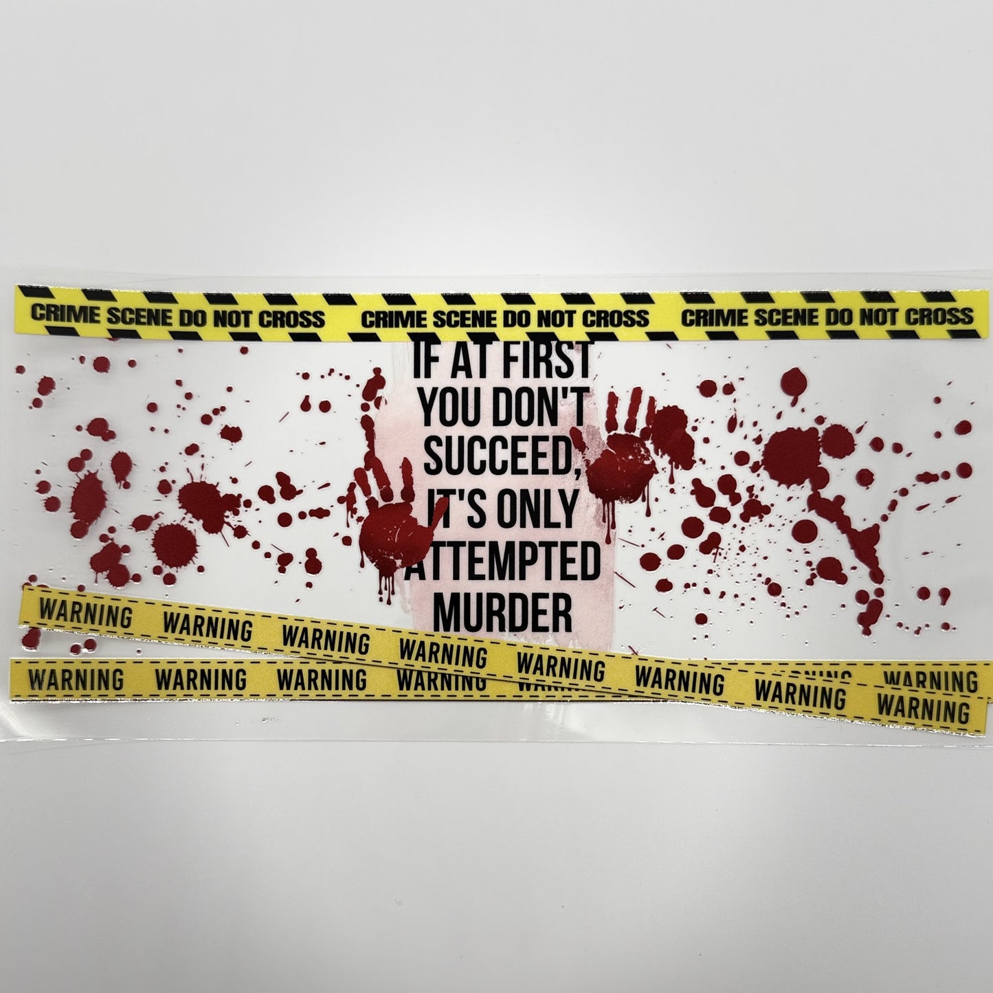 Attempted Murder UV DTF 16oz Tumbler Wrap