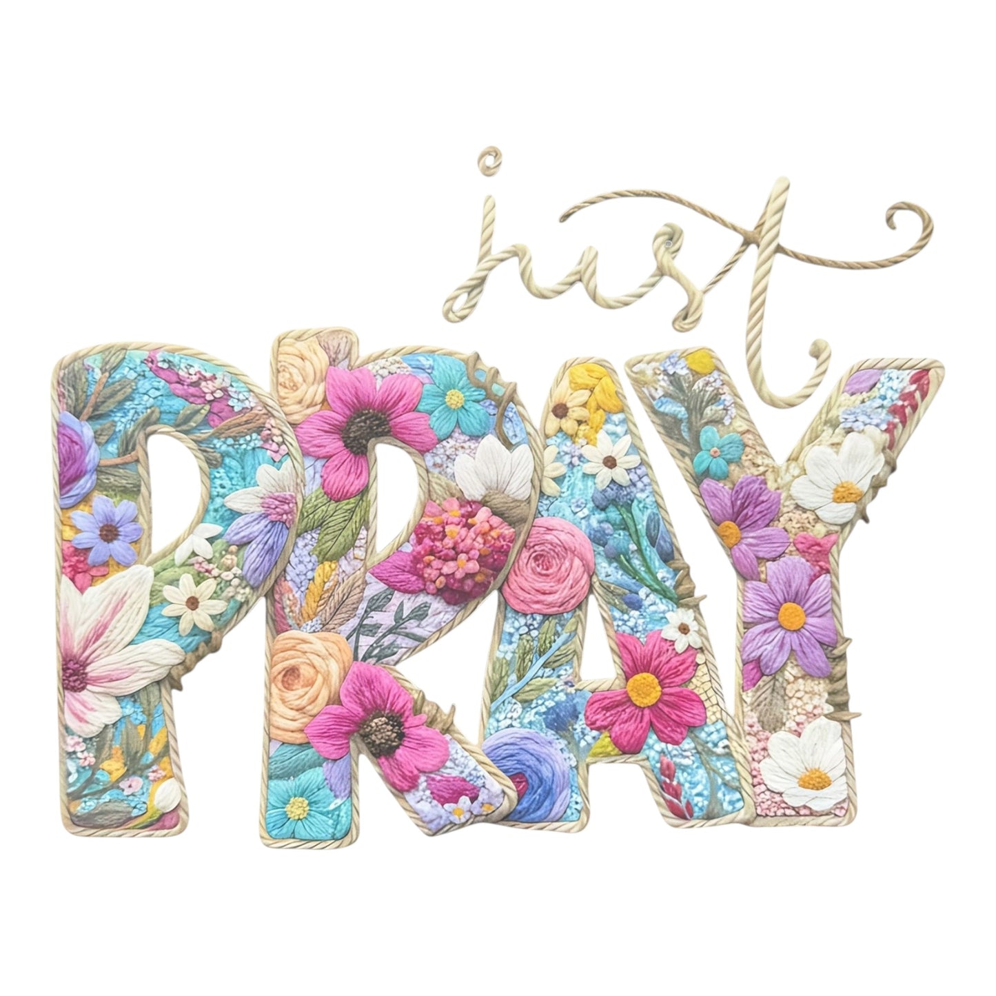 Just Pray Floral Embroidery DTF Print