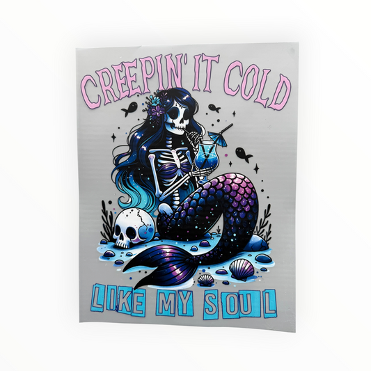 Creepin' It Cold Like My Soul Skeleton Mermaid DTF Print