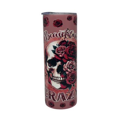 Beautiful Crazy 20oz Skinny Tumbler – Skull & Rose Stainless Steel