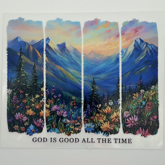 UV DTF Wrap - God Is Good All the Time Mountain Wildflower Panel Decal