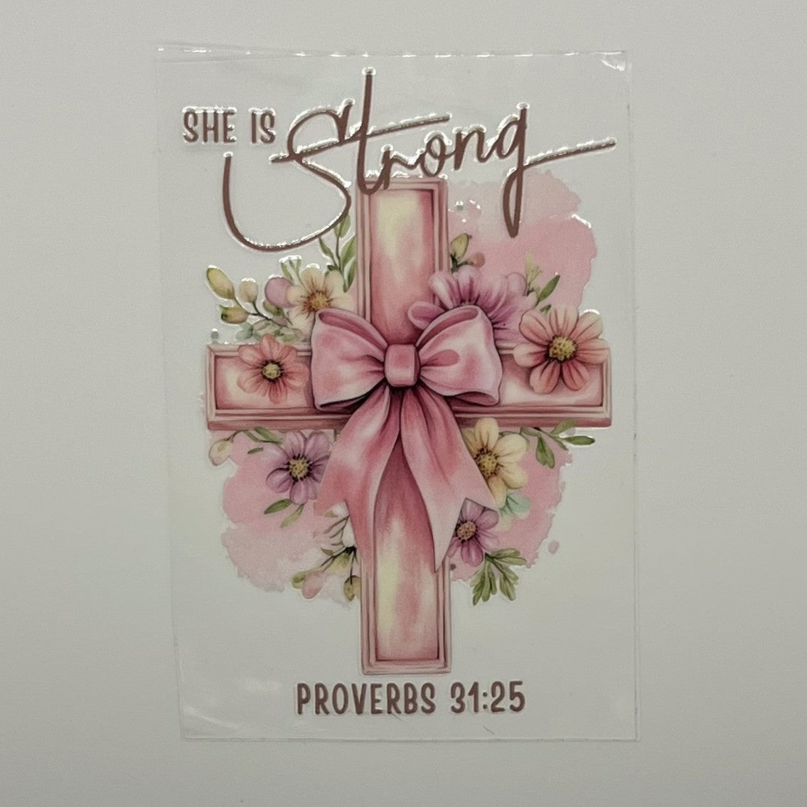 UV DTF Wrap - She Is Strong Proverbs 31:25 Floral Cross Decal