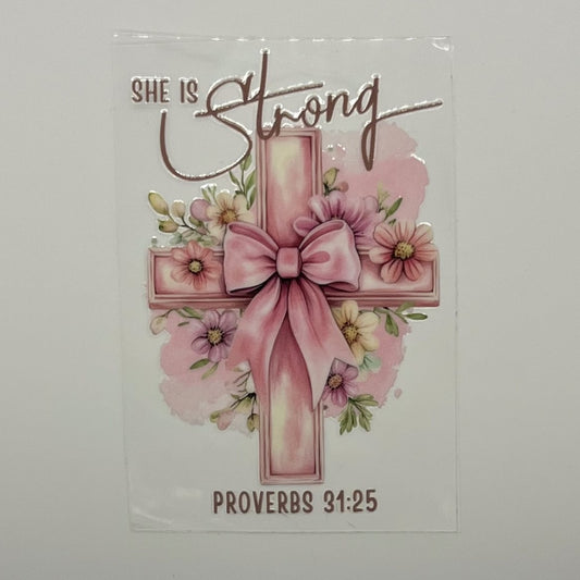 UV DTF Wrap - She Is Strong Proverbs 31:25 Floral Cross Decal