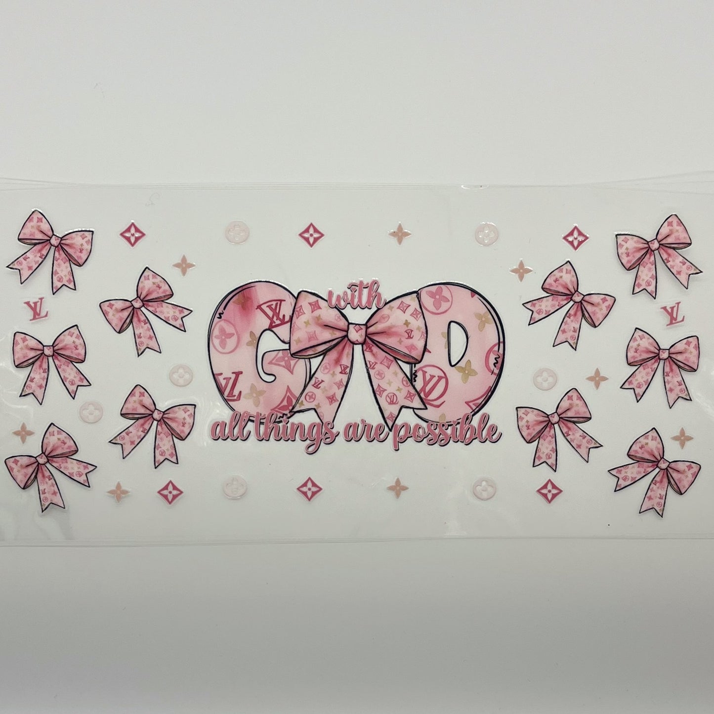 UV DTF Wrap 16oz - With God All Things Are Possible Pink Luxury Bow Decal