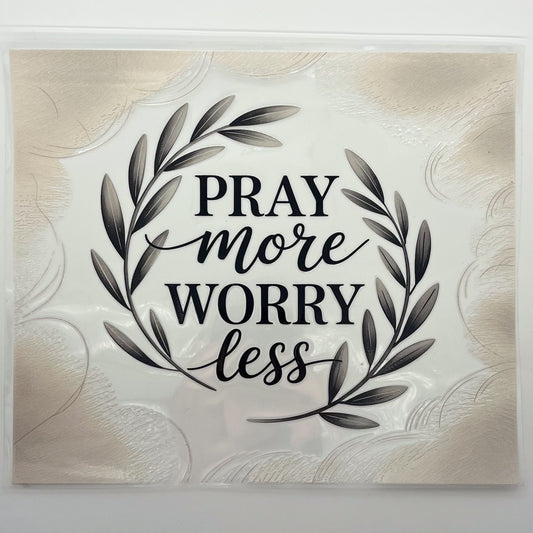 UV DTF Wrap 20oz - Pray More Worry Less Olive Branch Wreath
