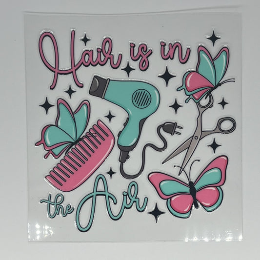Hair is in the Air UV DTF Decal