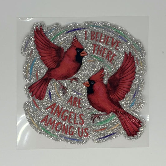 I Believe There Are Angels Among Us Cardinal UV DTF Glitter Decal