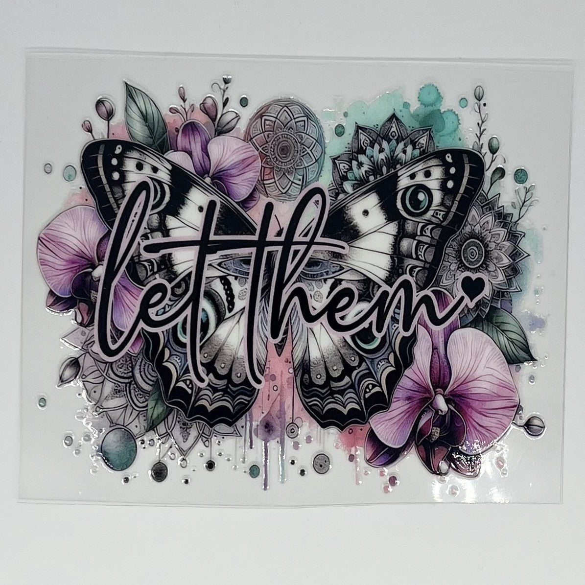 Let Them Butterfly Mandala UV DTF Decal