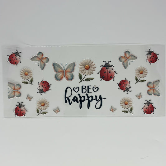 Be Happy Ladybug Butterfly Daisy UV DTF 16oz Wrap